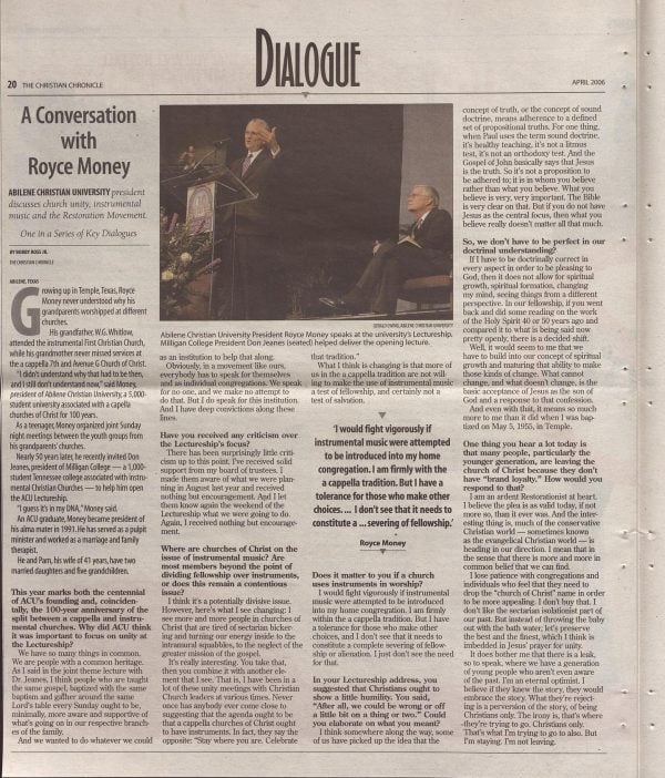 The April 2006 issue of The Christian Chronicle features a dialogue with Abilene Christian University’s then-president Royce Money amid the ACU lectures’ focus on a “spirit of unity.’
